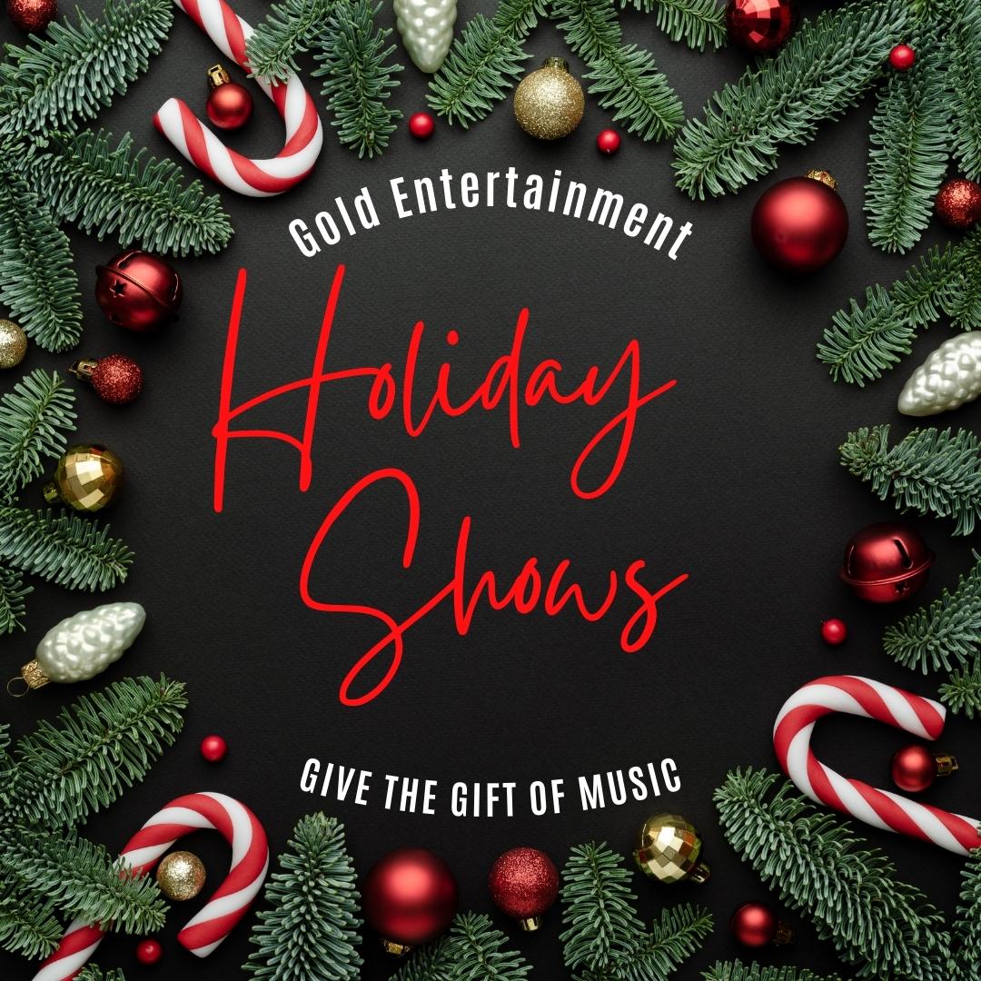 Gold Entertainment Holiday Shows
